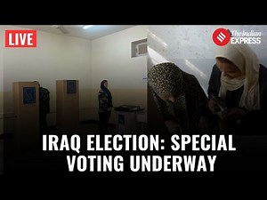 Iraq Election LIVE: Special Voting Begins in Iraq Ahead of Parliamentary Election