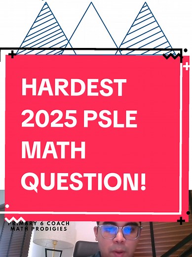 Solving the HARDEST 2025 PSLE Math Question!