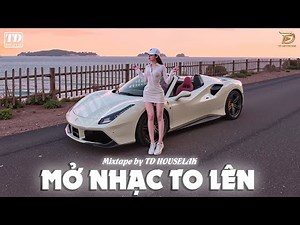 MỞ NHẠC TO LÊN - MIXSET DEEP HOUSE & HOUSE LAK 2024 CỰC SANG - NHẠC TRẺ REMIX VIETDEEP 8X9X XỊN