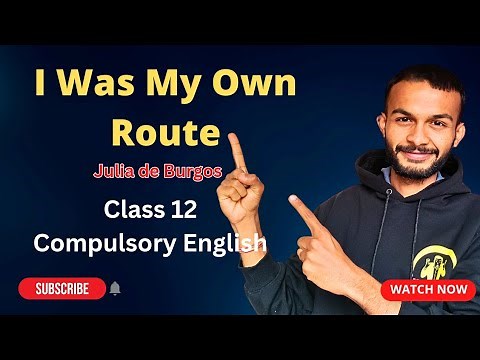 I Was My Own Route | By Julia de Burgos | Class 12 Compulsory English | NEB | ELO Peeth #elopeeth