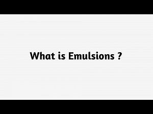 What is Emulsions ?