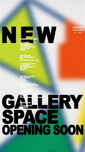 Gordon Gallery is pleased to announce the opening of a new intimate exhibition space on 4 Hapelech st. Next to our two existing galleries and sculpture garden. The opening will take place on September 10th, 2025 Starting at 19:00. | Gordon Gallery