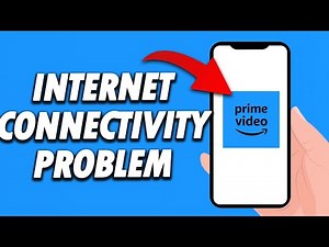 How To Fix Amazon Prime Video App Internet Connectivity Problem 2025