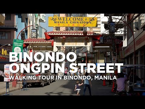 Ongpin Street - Binondo, Manila Walking Tour - BINONDO Manila Chinatown WORLD'S OLDEST CHINATOWN