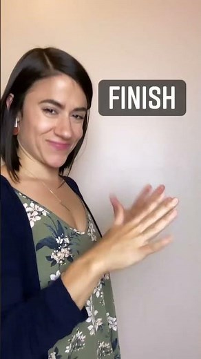 FINISH/FINISHED | ASL Glossary | The ASL Shop