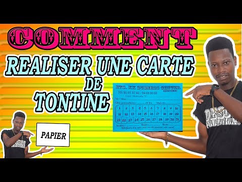 COMMENT RÉALISER UNE CARTE DE TONTINE