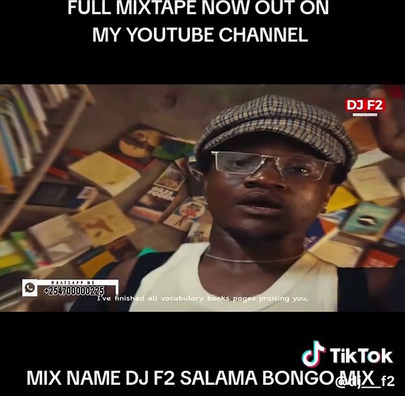 DJ F2 Salama Bongo Mix Now Available on YouTube