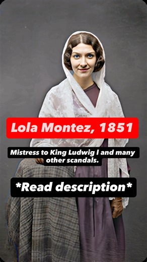 Bringing History To Life on Instagram: "Lola Montez, 1851. Born Eliza Rosanna Gilbert in Ireland, she reinvented herself as Lola Montez, a Spanish dancer, courtesan, and one of the 19th century’s most controversial women. Known as much for her fiery performances as for her unapologetic defiance of societal norms, Lola lived many lives: artist, exile, royal mistress, and political disruptor. She became the mistress of King Ludwig I of Bavaria—who made her Countess of Landsfeld—only for their scan