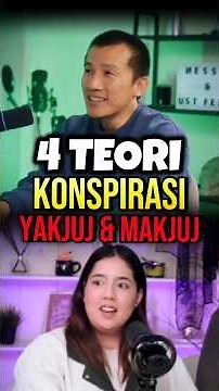 "4 Teori Konspirasi Yakjuj & Makjuj"