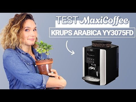 KRUPS ARABICA YY3075FD | Machine à café grain | Le Test MaxiCoffee