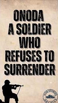Onoda - A Soldier Who Refuses to Surrender