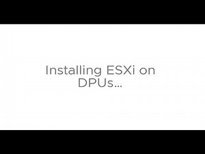 ESXi Installation on DPUs