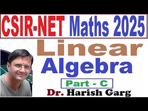 Linear Algebra Complete Part C Solution | CSIR NET 2025 | Fully Short Cut Tricks