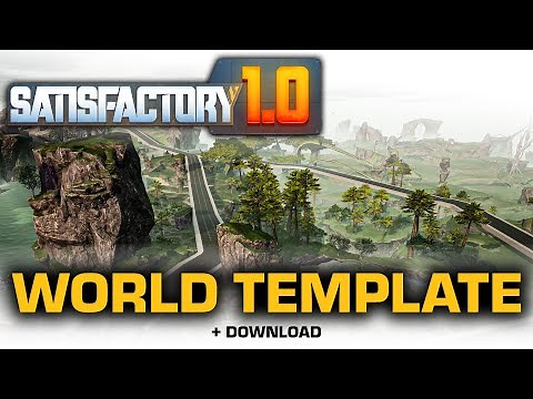 Satisfactory 1.0 New World Template With DOWNLOAD