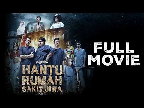 HANTU RUMAH SAKIT JIWA - FULL MOVIE