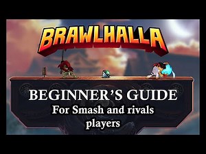 Brawlhalla Beginner's guide (For smash and Rivals players)