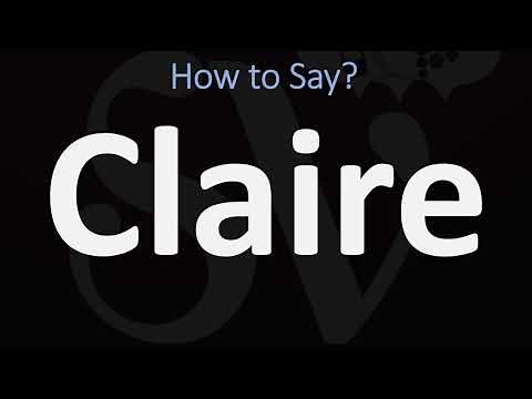 How to Pronounce Claire? (CORRECTLY)