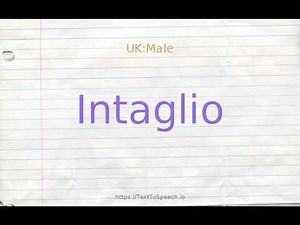 How to pronounce intaglio