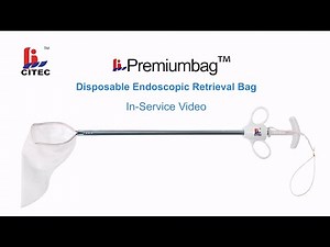 Premiumbag™ Disposable Endoscopic Retrieval Bag(Specimen Retrieval System) In-Service Video