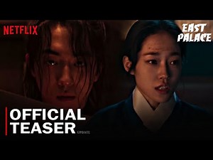 East Palace Official Teaser : update | Nam Joo Hyuk, Roh Yoon Seo | New korean drama