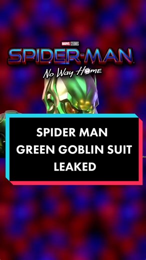 New Green Goblin Suit Revealed in Spider-Man: No Way Home