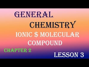 General chemistry |Chapter 2 |Ionic & Molecular Compound #freshman #tutorial #maths #atc #chemistry