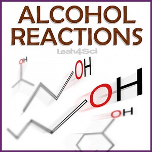 Alcohol Properties and Reactions for Organic Chemistry