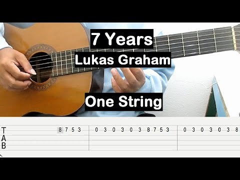 7 Years Guitar Tutorial One String (Lukas Graham) Guitar Tabs Single String Guitar Lessons Beginners