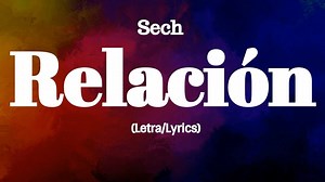 75K views · 1.3K reactions | Sech - Relación (Letra/Lyrics) | All About Lyrics | Facebook