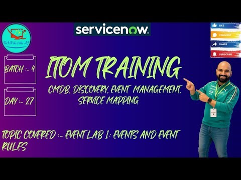 CIS - Event Management || Batch 4 || Day 27 || Event Lab 1: Events & Event Rules #itom #servicenow