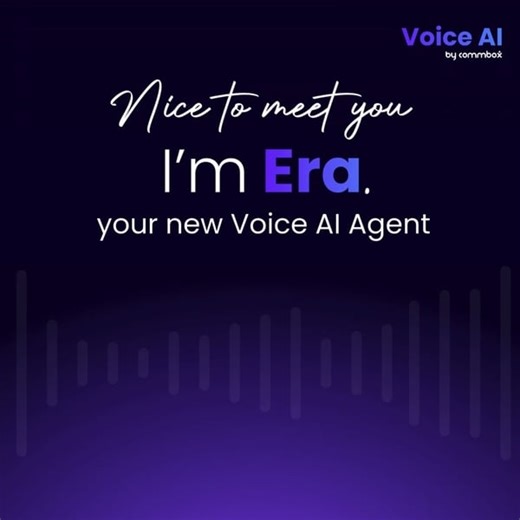 Nice to meet you. I’m Era - your new Voice AI Agent. I’m the secure, unified AI voice that can answer your customer conversations - and yes, I’m a Voice AI Agent. I connect phone calls, WhatsApp, and your CRM in real time, so every conversation starts with context instead of repetition. 🔹 I remember – I know the customer before they say “Hello.” 🔹 I execute – I don’t just chat; I book appointments and update your CRM. 🔹 I adapt – I connect to your existing telephony and core systems, so you c