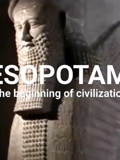 Exploring the Civilizational Roots of Mesopotamia