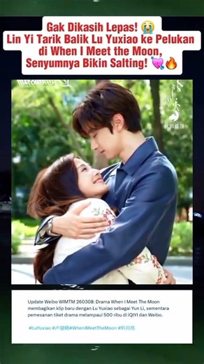 Gak Dikasih Lepas!😭 New Clip Lin Yi Tarik Lu Yuxiao ke Pelukan, Senyumnya Bikin Salting!💘 #linyi