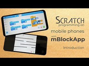 Scratch on Mobile Phones with mBlock app: Introduction