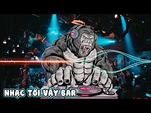 NONSTOP VINAHOUSE - NHẠC TỚI DỮ VẬY BAR ĐỠ TUI VỚI CẬU | DJ Tiến Chivas