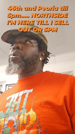 46th and Peoria till 5pm | TheSmoke Boss