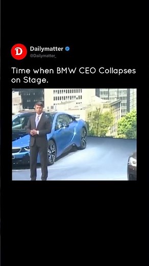 BMW CEO collapsed on stage