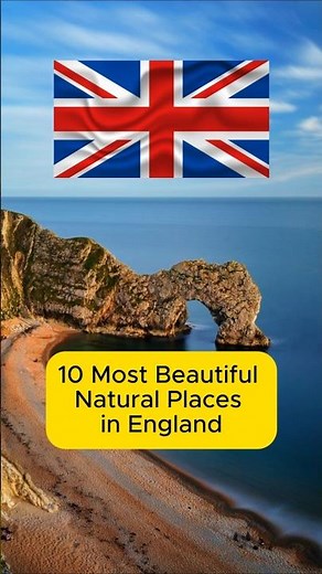 10 Most Beautiful Natural Places in England: What to See in England