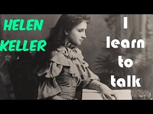 I learn to talk | Class 7 | Explanation of the story ( part 1) | Helen Keller