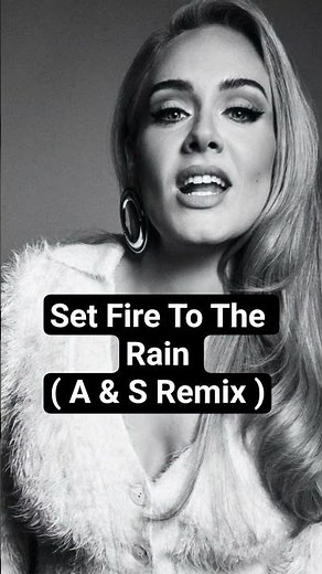 Adele - Set Fire To The Rain ( A & S Remix ) #aandsmusic #adele #setfiretotherain #music #deephouse