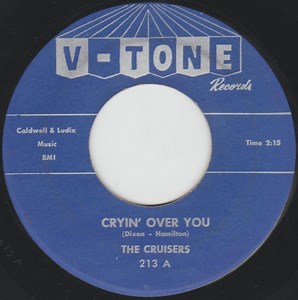 The Cruisers - Cryin' Over You / Don't Tease Me