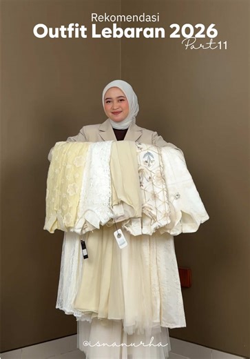 Inspirasi Outfit Lebaran 2026: Warna-Warna Cantik