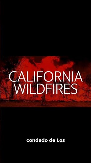 🔥 Ruby Fire arrasa California: nuevo incendio alarma a Los Ángeles