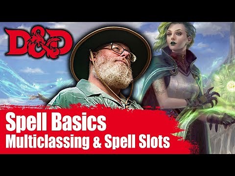 D&D Spell Slots Explained Multi-Classing and Spell Slots