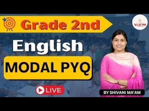 Grade 1st, 2nd, & 3rd English | Modal Verbs PYQ Discussion by Shivani Ma'am | VIPM