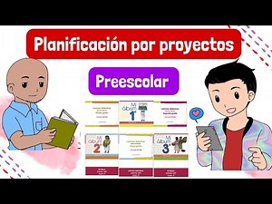 ¿CÓMO PLANIFICAR PROYECTOS PARA PREESCOLAR?