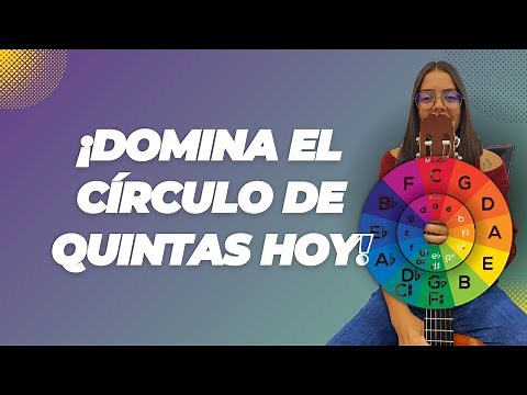 ¿Qué es el Círculo de Quintas? Aprende a Usarlo para Componer y Tocar Mejor
