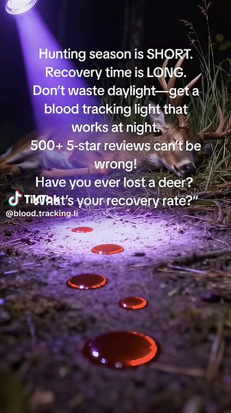 Hunting season is SHORT. Recovery time is LONG. Don’t waste daylight—get a blood tracking light that works at night. 500  5-star reviews can’t be wrong! Have you ever lost a deer? What’s your recovery rate?” #DeerHunting #BloodTracking #HuntingGear #HuntersOfTikTok #DeerRecovery https://www.tiktok.com/t/ZPH7E1dgntmao-InINo/