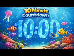 10 Minute Countdown Timer with Alarm and Happy Music & Underwater Sounds 🐟
