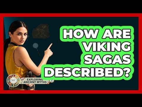 How Are Viking Sagas Described?